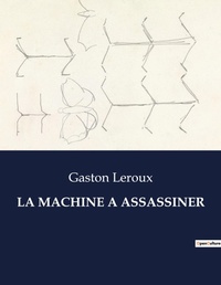 Abbildung von: La Machine a Assassiner - Culturea