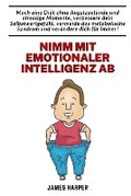 Cover: Nimm mit emotionaler Intelligenz ab - Blurb Inc
