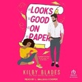 Cover: Looks Good on Paper - Tantor Audio