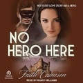 Cover: No Hero Here - Tantor Audio