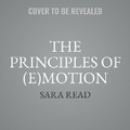 Cover: Principles of (E)Motion - Graydon House