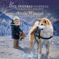Cover: Arctic Witness - Love Inspired Suspense