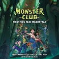 Cover: Monster Club: Monsters Take Manhattan - HarperCollins