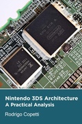 Cover: Nintendo 3DS Architecture (Architecture of Consoles: A Practical Analysis, #22) - Rodrigo Copetti