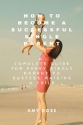 Cover: How to Become a Successful Single Parent - RIZAM