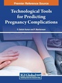 Cover: Technological Tools for Predicting Pregnancy Complications - IGI Global
