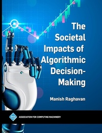 Enlarge image Cover: The Societal Impacts of Algorithmic Decision-Making - Association of Computing Machinery,U.S.