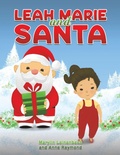 Cover: Leah Marie and Santa - Austin Macauley Publishers LLC