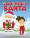 Cover: Leah Marie and Santa - Austin Macauley Publishers LLC