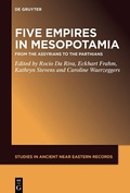 Cover: Five Empires in Ancient Mesopotamia - De Gruyter