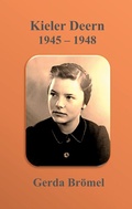 Cover: Kieler Deern 1945 - 1948 - BoD - Books on Demand