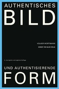 Cover: Authentisches Bild und authentisierende Form - Herbert von Halem Verlag