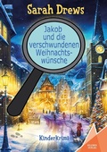 Cover: Jakob und die verschwundenen Weihnachtsw&uuml;nsche - Kelebek Verlag