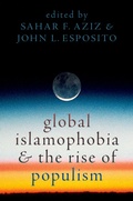 Cover: Global Islamophobia and the Rise of Populism - Oxford University Press Inc