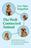 Cover: The Well-Connected Animal - University of Chicago Press