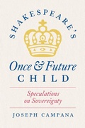 Cover: Shakespeare's Once and Future Child - University of Chicago Press