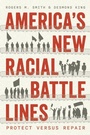 Cover: America's New Racial Battle Lines - University of Chicago Press