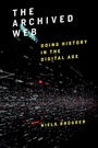 Cover: The Archived Web - MIT Press