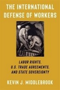 Abbildung von: The International Defense of Workers - Columbia University Press