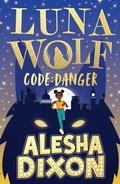 Cover: Luna Wolf 2: Code Danger - Scholastic
