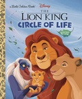 Cover: Circle of Life (Disney The Lion King) - Golden Books Publishing Company, Inc.