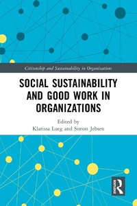 Abbildung von: Social Sustainability and Good Work in Organizations - Taylor & Francis