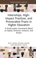 Cover: Internships, High-Impact Practices, and Provocative Praxis in Higher Education - Taylor & Francis