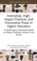 Cover: Internships, High-Impact Practices, and Provocative Praxis in Higher Education - Routledge