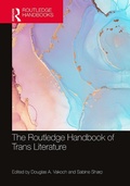 Cover: The Routledge Handbook of Trans Literature - Taylor & Francis