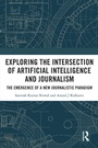 Cover: Exploring the Intersection of Artificial Intelligence and Journalism - Taylor & Francis