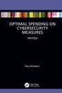Cover: Optimal Spending on Cybersecurity Measures - CRC Press