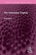 Cover: The Indonesian Tragedy - Routledge