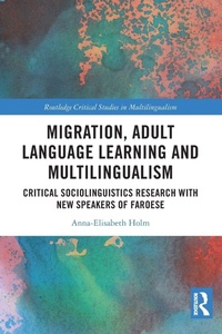 Enlarge image Cover: Migration, Adult Language Learning and Multilingualism - Routledge