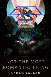 Enlarge image Cover: Not the Most Romantic Thing - Tor Books