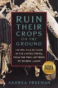 Cover: Ruin Their Crops on the Ground - St Martin's Press