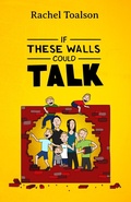 Cover: If These Walls Could Talk (Crash Test Parents, #5) - Rachel Toalson
