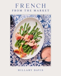 Enlarge image Cover: French from the Market - Gibbs M. Smith Inc