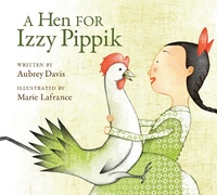 Enlarge image Cover: A Hen for Izzy Pippik - Kids Can Press