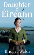 Cover: Daughter of Eireann - Bridget Walsh