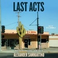 Cover: Last Acts - SIMON & SCHUSTER AUDIO