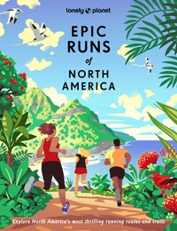 Abbildung von: Lonely Planet Epic Runs of North America - Lonely Planet Global Limited