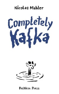 Abbildung von: Completely Kafka - Pushkin Press