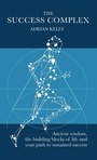 Cover: The Success Complex - Practical Inspiration Publishing