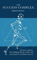 Cover: The Success Complex - Practical Inspiration Publishing