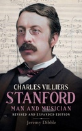 Cover: Charles Villiers Stanford: Man and Musician - Boydell Press