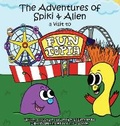 Cover: The Adventures of Spiki and Alien - Imaginewe, LLC