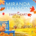 Cover: The Sweetheart Fix - Tantor Audio