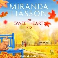 Enlarge image Cover: The Sweetheart Fix - Tantor Audio