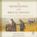 Cover: The Hermeneutics of the Biblical Writers - Tantor Audio