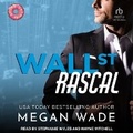 Cover: Wall St. Rascal - Tantor Audio